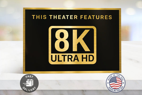 8K Ultra HD Home Movie Theater Sign